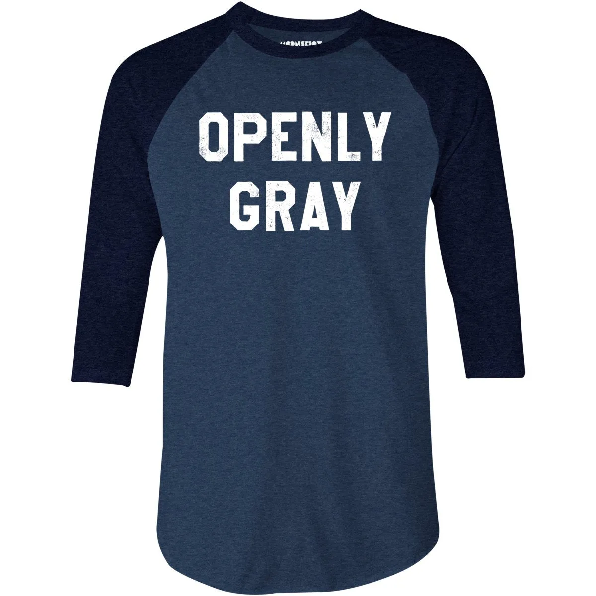 Openly Gray - 3/4 Sleeve Raglan T-Shirt